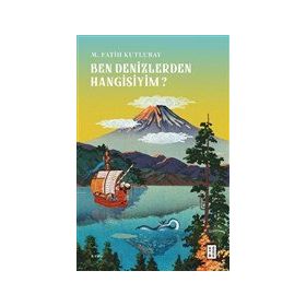 Ben Denizlerden Hangisiyim - Fatih Kutlubay