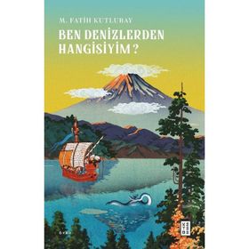 Ben Denizlerden Hangisiyim - Fatih Kutlubay