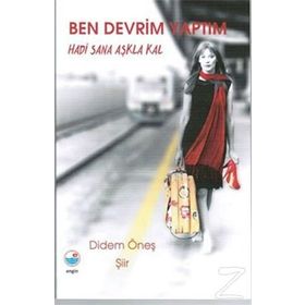 Ben Devrim Yaptım - Didem Öneş