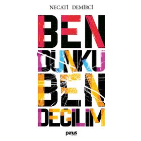 Ben Dünkü Ben Değilim - Necati Demirci