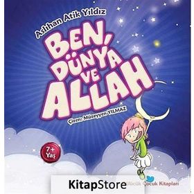 BEN, DÜNYA VE ALLAH - ASLIHAN ATIK YILDIZ