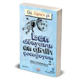 Ben Dünyanın En Akıllı Çocuğuyum - 2 - Erdal Demirkıran