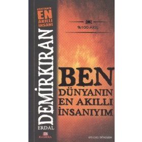 BEN DÜNYANIN EN AKILLI İNSANIYIM (CEP BOY) - ERDAL DEMİRKIRAN