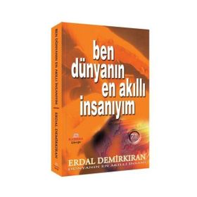 BEN DÜNYANIN EN AKILLI İNSANIYIM (CEP BOY) - ERDAL DEMİRKIRAN