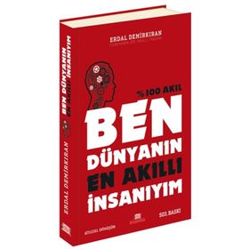 BEN DÜNYANIN EN AKILLI İNSANIYIM - ERDAL DEMİRKIRAN