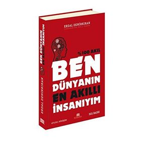 BEN DÜNYANIN EN AKILLI İNSANIYIM - ERDAL DEMİRKIRAN