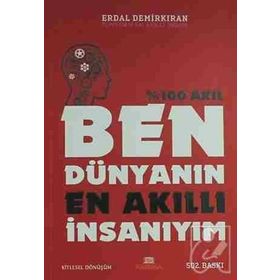 BEN DÜNYANIN EN AKILLI İNSANIYIM - ERDAL DEMİRKIRAN
