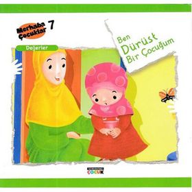 Ben Dürüst Bir Çocuğum - Değerler - Kolektif