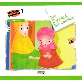 Ben Dürüst Bir Çocuğum - Değerler - Kolektif