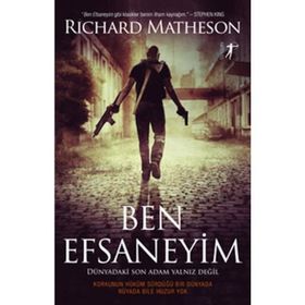 Ben Efsaneyim - Richard Matheson