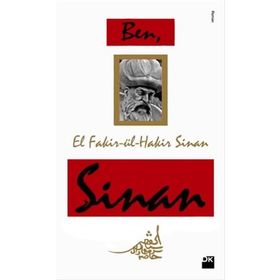 BEN, EL FAKIR-ÜL-HAKIR, SINAN - MEHMET CORAL
