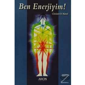 Ben Enerjiyim - Chislaine D. Martel