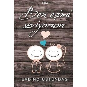 Ben Eşimi Seviyorum - Erdinç Üstündağ