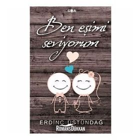 Ben Eşimi Seviyorum - Erdinç Üstündağ