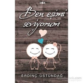 Ben Eşimi Seviyorum - Erdinç Üstündağ