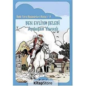 BEN EVLIYA ÇELEBİ - AYDOĞAN YAVAŞLI