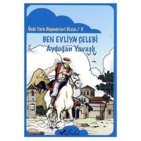 BEN EVLIYA ÇELEBİ - AYDOĞAN YAVAŞLI