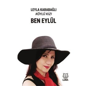 Ben Eylül - Köylü Kızı - Leyla Karabağlı