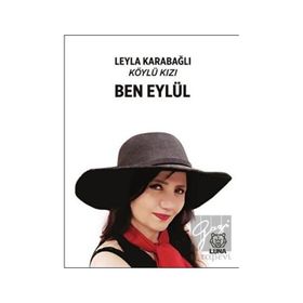 Ben Eylül - Köylü Kızı - Leyla Karabağlı