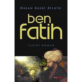 BEN FATIH - HASAN BASRI BILGIN
