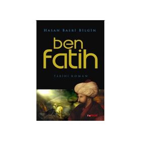 BEN FATIH - HASAN BASRI BILGIN