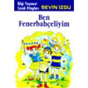 BEN FENERBAHÇELİYİM - SEVIN İZGÜ