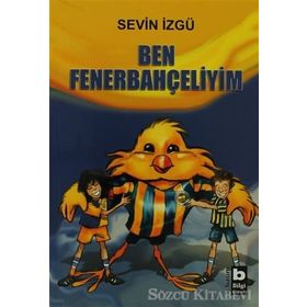 BEN FENERBAHÇELİYİM - SEVIN İZGÜ
