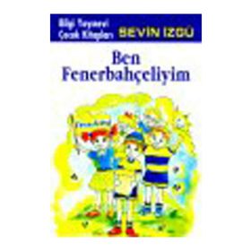 BEN FENERBAHÇELİYİM - SEVIN İZGÜ
