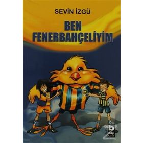 BEN FENERBAHÇELİYİM - SEVIN İZGÜ