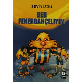 BEN FENERBAHÇELİYİM - SEVIN İZGÜ