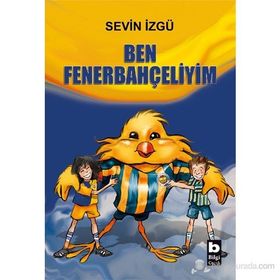 BEN FENERBAHÇELİYİM - SEVIN İZGÜ