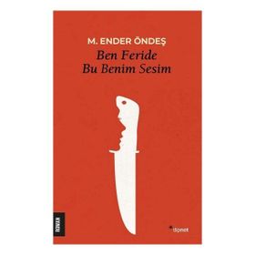 Ben Feride Bu Benim Sesim - Dipnot Yayınları
