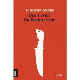 Ben Feride Bu Benim Sesim Dipnot Yayınları