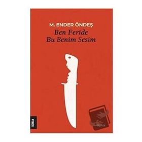 Ben Feride Bu Benim Sesim Dipnot Yayınları