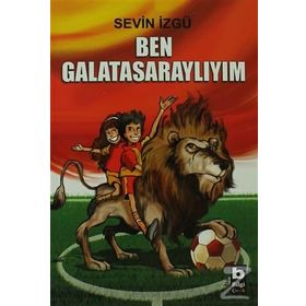 BEN GALATASARAYLIYIM - SEVIN İZGÜ