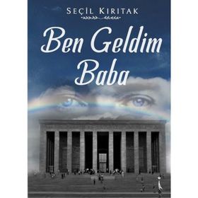 Ben Geldim Baba - Seçil Kırıtak