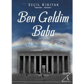 Ben Geldim Baba - Seçil Kırıtak