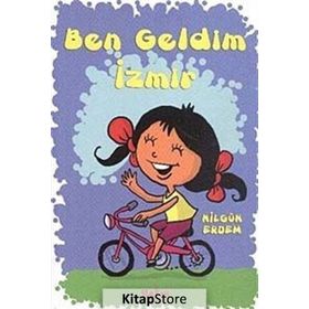 BEN GELDIM İZMİR - NİLGÜN ERDEM