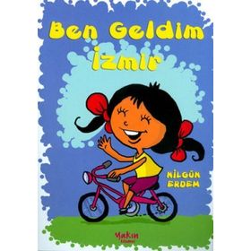 BEN GELDIM İZMİR - NİLGÜN ERDEM