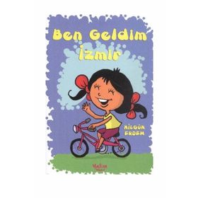 BEN GELDIM İZMİR - NİLGÜN ERDEM