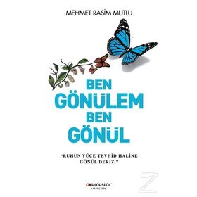 Ben Gönülem Ben Gönül - Mehmet Rasim Mutlu