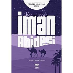 Ben Habbab İman Abidesi - Mehmet Hanifi Tosun