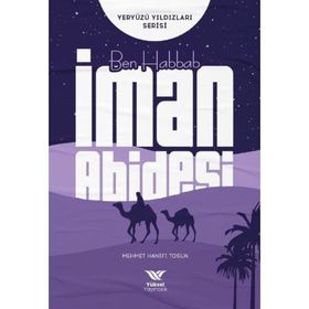 Ben Habbab İman Abidesi - Mehmet Hanifi Tosun