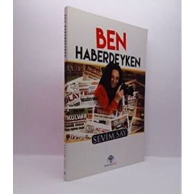 Ben Haberdeyken - Sevim Say - Mavi Nefes Yayınları