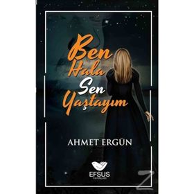 Ben Hala Sen Yaştayım - Ahmet Ergün