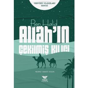 Ben Halid Allah'ın Çekilmiş Kılıcı Mehmet Hanifi Tosun