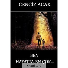 Ben Hayatta En Çok - Cengiz Acar