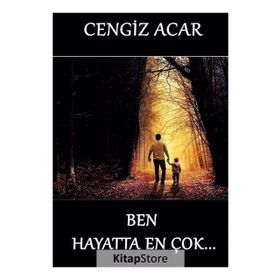 Ben Hayatta En Çok - Cengiz Acar