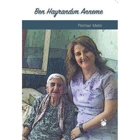 Ben Hayrandım Anneme - Perihan Metin