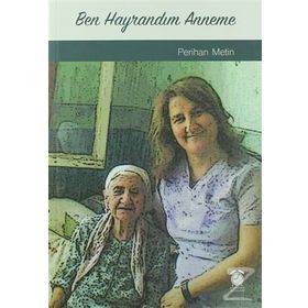 Ben Hayrandım Anneme - Perihan Metin